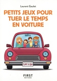 Laurent Gaulet - Petits jeux pour tuer le temps en voiture.