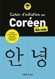 Yumi Han - Cahier d'initiation au coréen pour les nuls.
