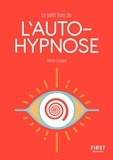 Olivier Lockert - Le petit livre de l'autohypnose.