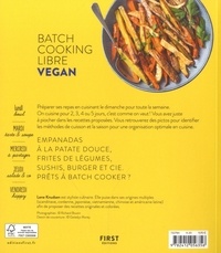 Batch Cooking Libre Vegan. 50 recettes pour composer soi-même sa semaine à l'avance