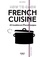 Julie Soucail - How to cook French cuisine - 50 traditionnal French recipes.