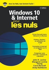 Andy Rathbone et John R. Levine - Windows 10 et Internet pour les nuls.
