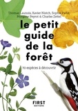 Thomas Launois et Xavier Nistch - Le petit guide de la forêt - 70 espèces à découvrir.