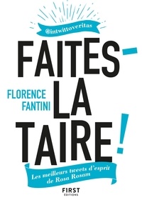Florence Fantini - Faites-la taire ! - Les meilleurs tweets d'esprit de Rosa Rosam.