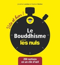 Jonathan Landaw et Stephan Bodian - Le bouddhisme pour les nuls.