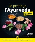 Angela Hope-Murray et Kiran Vyas - Je pratique l'ayurveda pour les nuls.