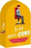 Laurent Gaulet - Le kit Anti-cons - Idées pour se débarrasser des cons ; Insultes et punchlines anti-cons ; Pensées et répliques anti-cons ; Glossaire des cons ; Mon répertoire à cons.