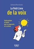 Marie Pierre Griotto - Petit guide de la voix - Guide pratique et intuitif pour la comprendre et la cultiver.
