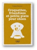 Philippe Chavanne - Croquettes, friandises et petits plats pour chien.