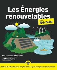 Eric Scotto et Arnaud Leroy - Les énergies renouvelables pour les nuls.