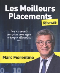 Marc Fiorentino - Les meilleurs placements pour les nuls.