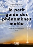 Blandine Pluchet - Petit guide des phénomènes météo - Observer et comprendre le ciel.