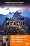 Pierre Lunel - Assieds-toi et marche !.