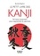 Kuniko Braghini - Le petit livre des kanji - 150 kanji essentiels pour apprendre le japonais.