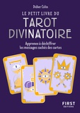 Didier Colin - Le petit livre du tarot divinatoire - Apprenez à déchiffrer les messages cachés des cartes.