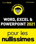 Jean-François Sehan - Word, Excel & PowerPoint 2022 pour les Nullissimes.