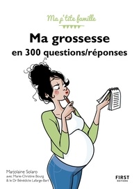 Marjolaine Solaro - Ma grossesse en 300 questions/réponses.