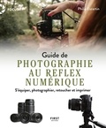 Philip Escartin - Guide de photographe au reflex numérique - S'équiper, photographier, retoucher et imprimer.