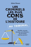 Alain Bauer - Les criminels les plus cons de l'histoire au tribunal.