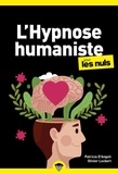 Patricia d' Angeli et Olivier Lockert - L'hypnose humaniste pour les nuls.