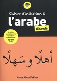 Alma Abou Fakher - Cahier d'initiation à l'arabe pour les nuls.