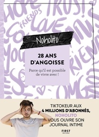  Noholito - 28 ans d'angoisse - Parce qu'il est possible de vivre avec !.