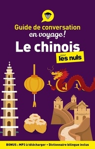Wendy Abraham et Joël Bellassen - Le chinois pour les nuls en voyage ! - Guide de conversation.