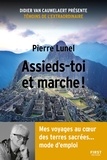 Pierre Lunel - Assieds-toi et marche !.