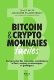 Claire Balva et Alexandre Stachtchenko - Cryptomonnaies facile - Comprendre les monnaies numériques et leurs enjeux économiques et politiques.