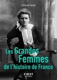 Catherine Valenti - Les Grandes Femmes de l'histoire de France.