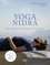 Philippe Beer Gabel et Luc Biecq - Yoga Nidra - Se reposer, s'écouter et renaître.