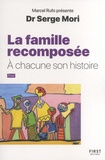 Serge Mori - Les familles recomposées - A chacun son histoire.
