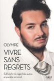  Olympe - Vivre sans regrets - S'affranchir du regard des autres et prendre son envol.