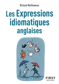 Richard Matthewson - Les expressions idiomatiques anglaises.