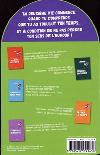 Le Kit Vive la retraite. Petit bilan jouissif d'un jeune retraité ; Petites blagues pour seniors endurcis ; Petit jeux pour avoir une mémoire en béton armé ; Petits sudokus pour passer le temps ; Petit carnet pour commence ses mémoires 4e édition