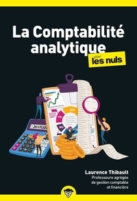 Laurence Thibault - La comptabilité analytique pour les Nuls.