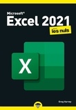 Greg Harvey - Excel 2021 pour les Nuls.