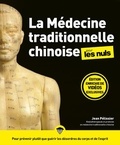 Jean Pélissier - La médecine traditionnelle chinoise pour les nuls.