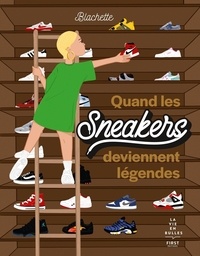  Blachette - Quand les sneakers deviennent légendes.