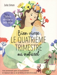 Julia Simon - Bien vivre le quatrième trimestre au naturel.