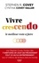 Stephen R. Covey et Cynthia Covey Haller - Vivre crescendo - Le meilleur reste à faire.