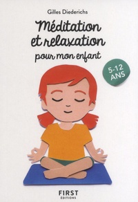 Gilles Diederichs - Méditation et relaxation pour mon enfant - 5-12 ans.