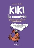 Laurent Gaulet - Le Petit livre de Kiki la cocotte.