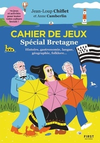 Jean-Loup Chiflet et Anne Camberlin - Cahier de jeux spécial Bretagne.