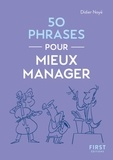 Didier Noyé - 50 phrases pour mieux manager.