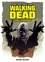 Robert Kirkman et Charlie Adlard - Walking Dead comics compagnon.