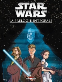Alessandro Ferrari et Igor Chimisso - Star Wars Episodes - Intégrale de la prélogie.