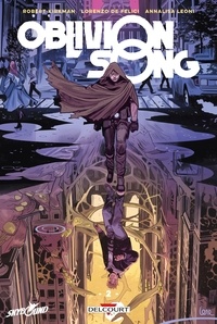 Robert Kirkman et Lorenzo De Felici - Oblivion Song Tome 2 : .