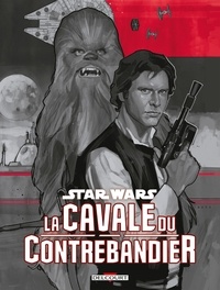 Ingo Römling et Greg Rucka - Star Wars  : La Cavale du contrebandier.