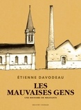 Etienne Davodeau - Les mauvaises gens - Une histoire de militants.